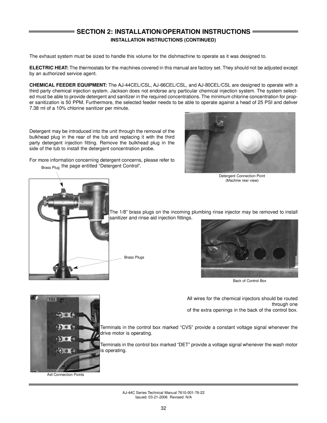 Jackson AJ-44CE, AJ-80CEL, AJ-66CSL, AJ-66CGP, AJ-44CSL, AJ-80CS, AJ-66CEL Detergent Connection Point Machine rear view 