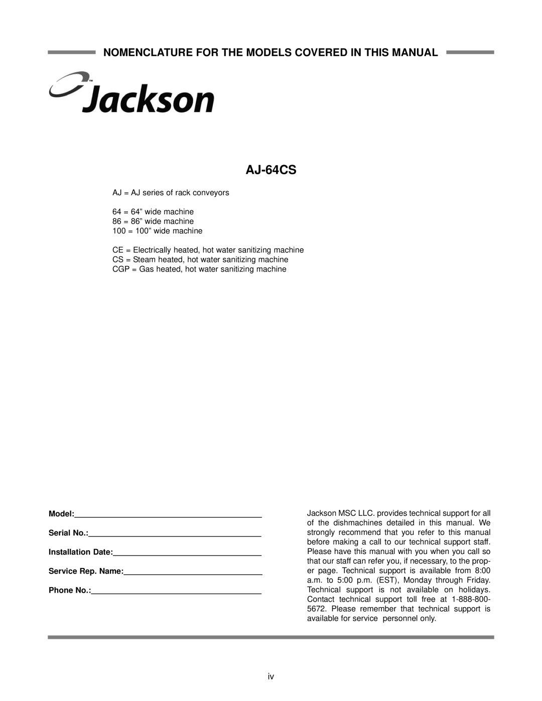 Jackson AJ-100CS, AJ-86CGP, AJ-64CE, AJ-86CS, aj-86ce, AJ-100CGP AJ-64CS, Nomenclature For The Models Covered In This Manual 