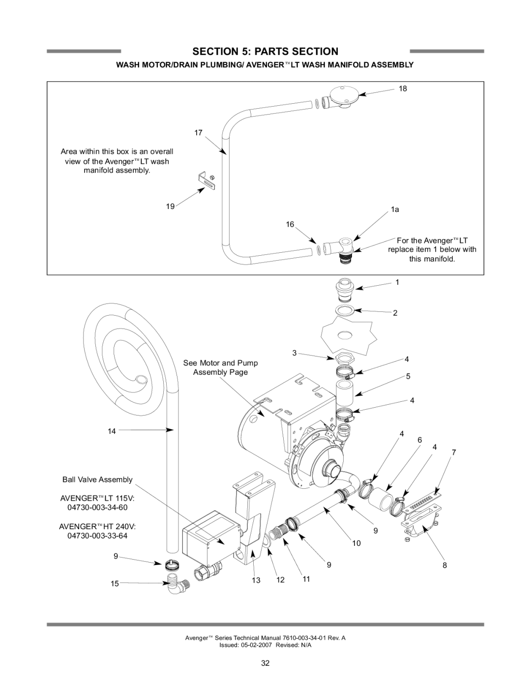 Jackson Avenger LT Wash MOTOR/DRAIN PLUMBING/ Avengerlt Wash Manifold Assembly, Area within this box is an overall 