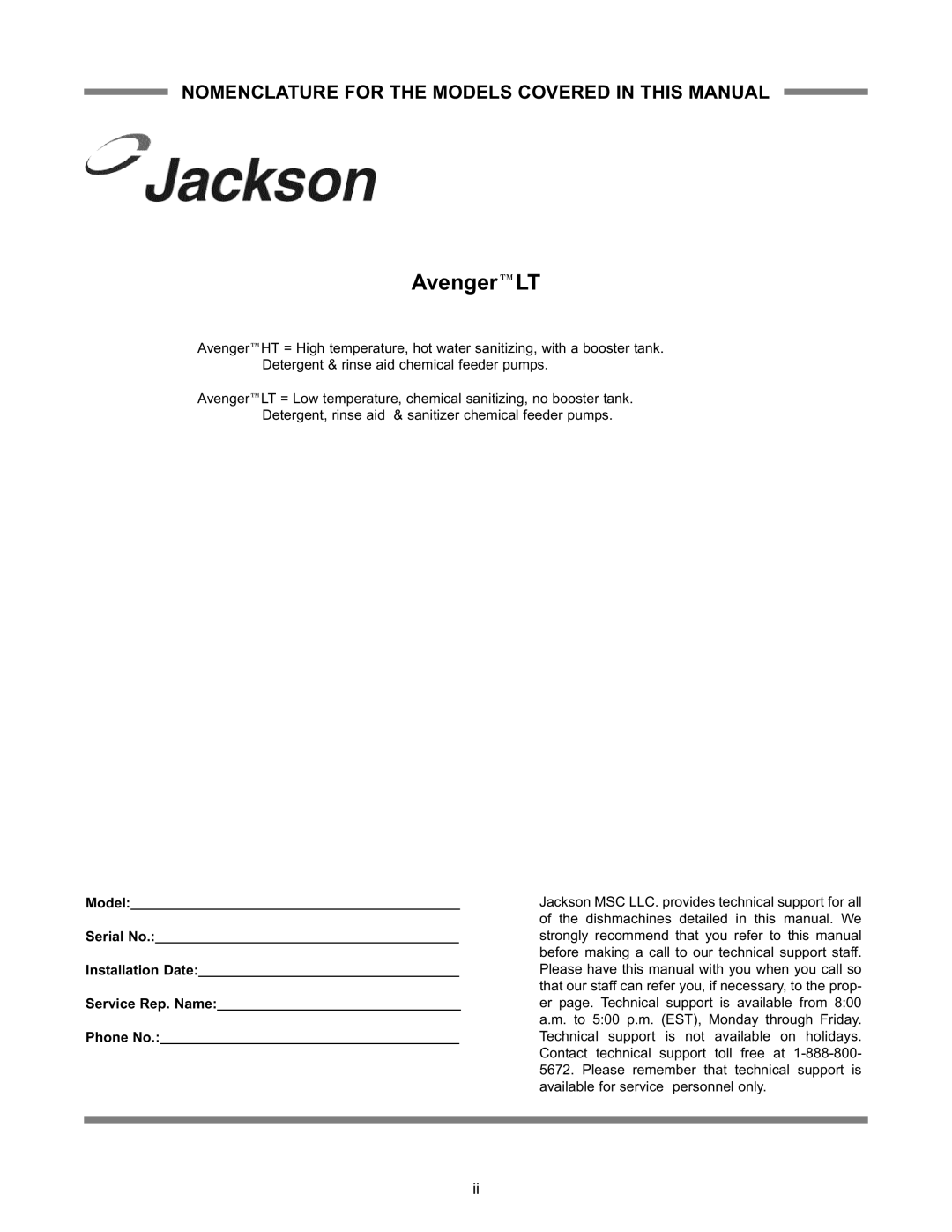 Jackson Avenger HT, Avenger LT technical manual Nomenclature for the Models Covered in this Manual 