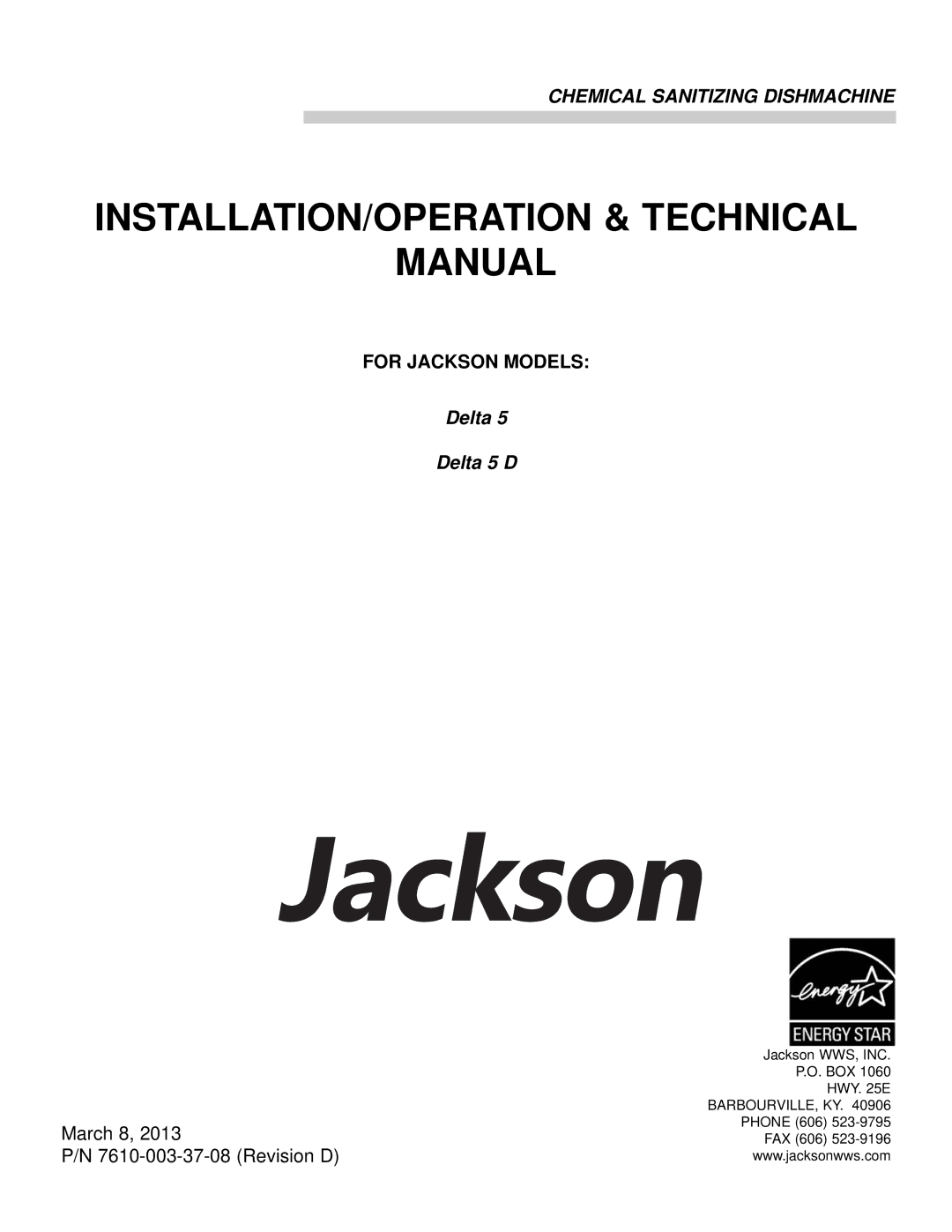 Jackson Chemical Sanitizing Dishmachine technical manual INSTALLATION/OPERATION & Technical Manual, For Jackson Models 