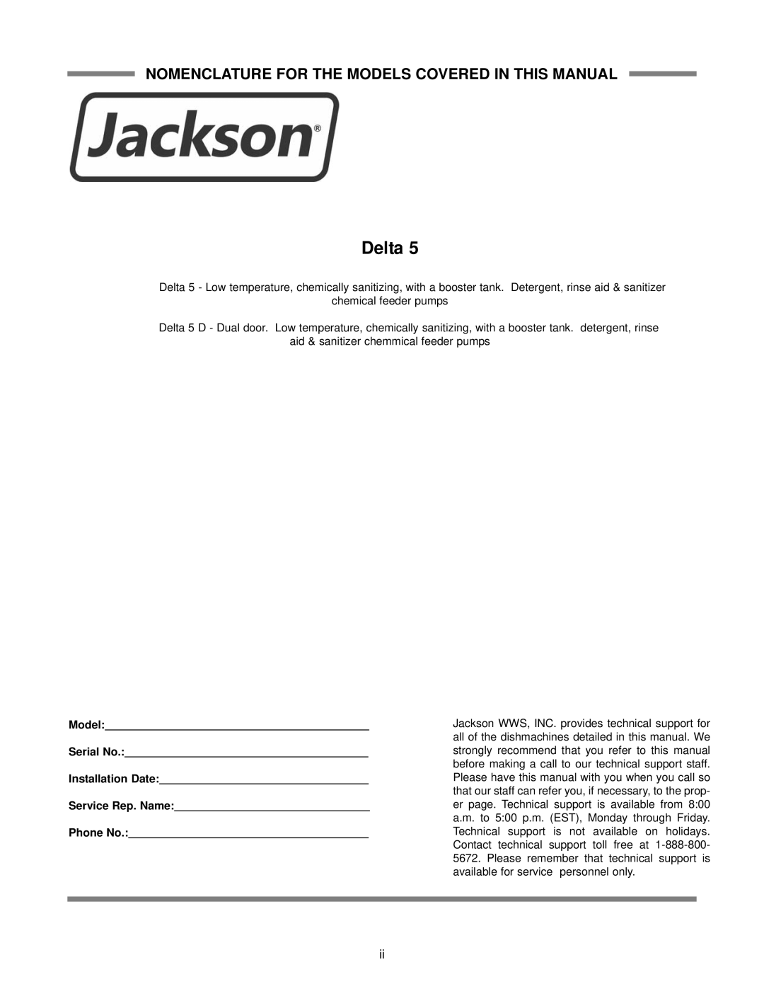 Jackson Chemical Sanitizing Dishmachine technical manual Nomenclature For The Models Covered In This Manual, Delta 