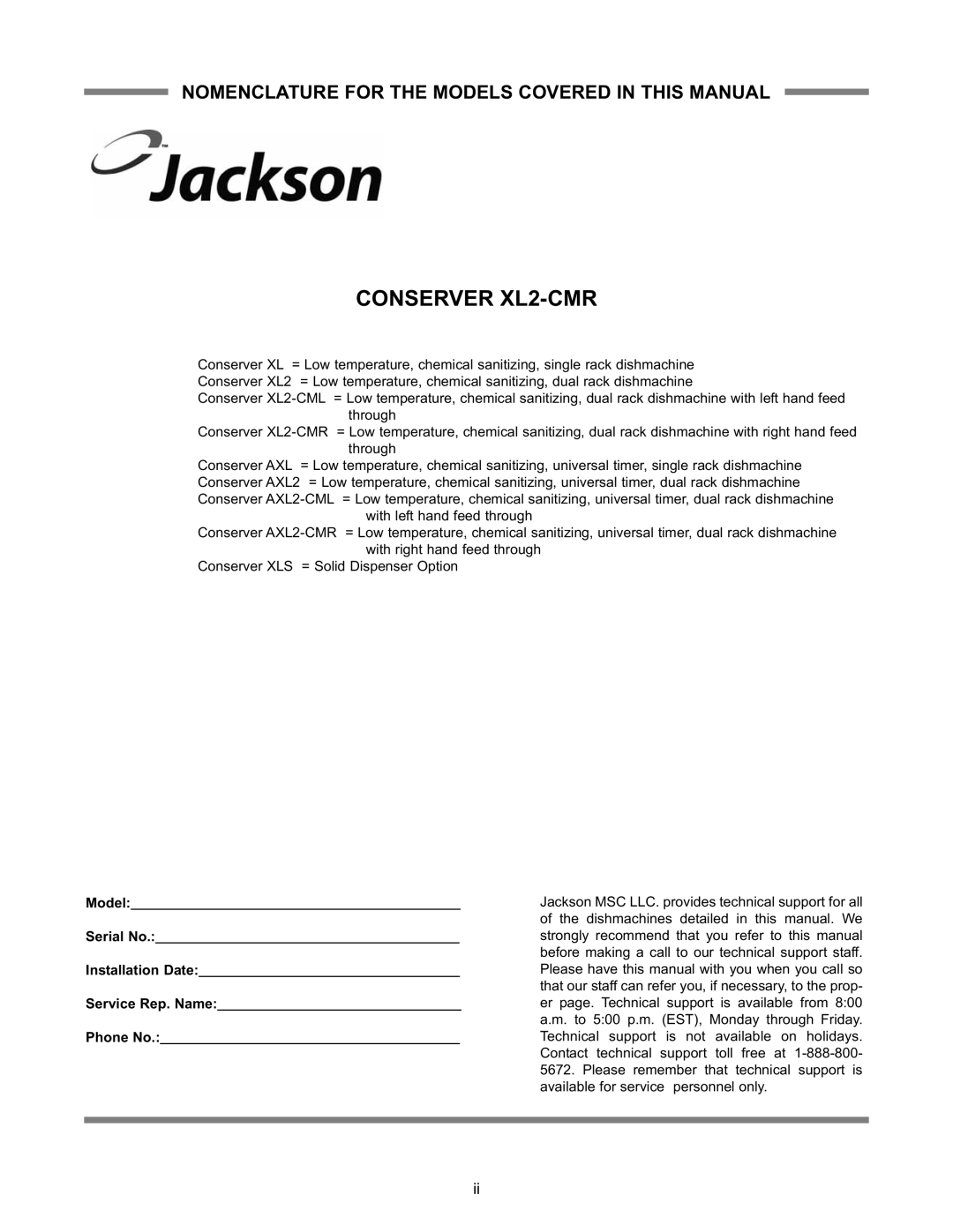 Jackson CONSERVER XL2, CONSERVER AXL2-CMR, CONSERVER AXL2-CML Nomenclature for the Models Covered in this Manual 