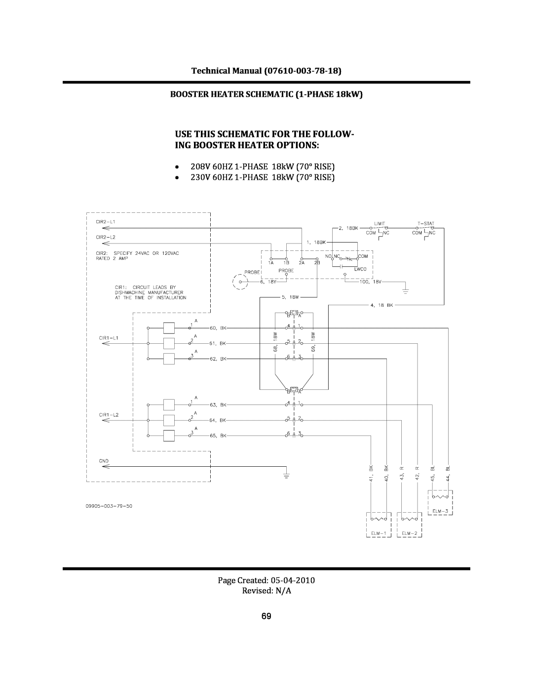 Jackson CREW SERIES	 RACK CONVEYOR	DISHMACHINES, CREW 66S Use This Schematic For The Follow‐ Ing Booster Heater Options 