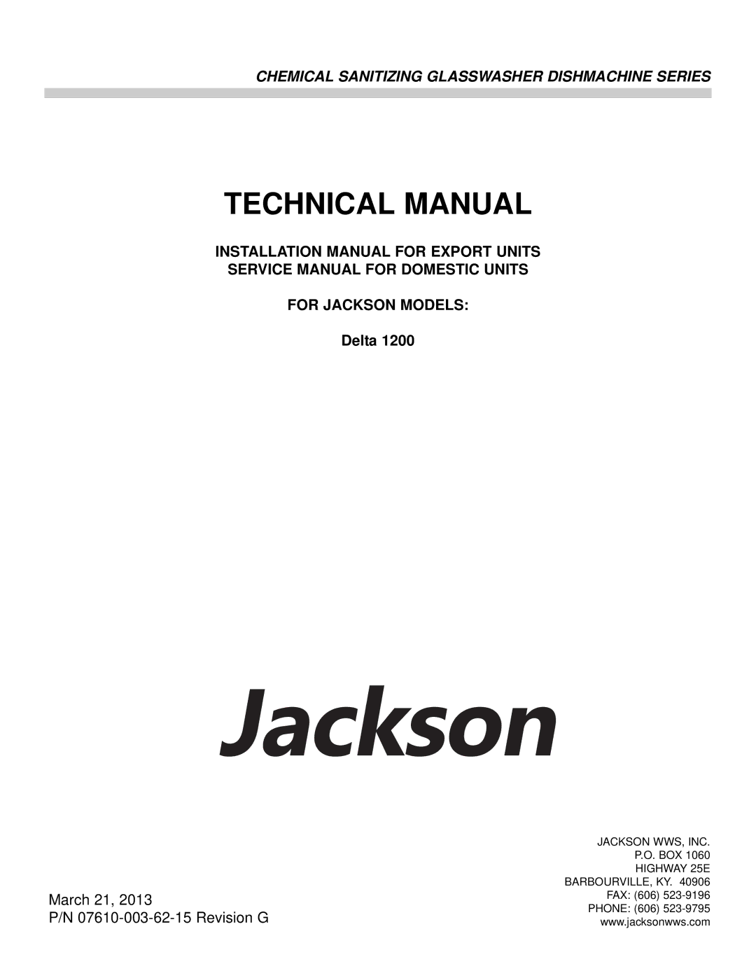 Jackson Chemical Sanitizing Glasswasher Dishmachine Series technical manual Technical Manual, For Jackson Models 