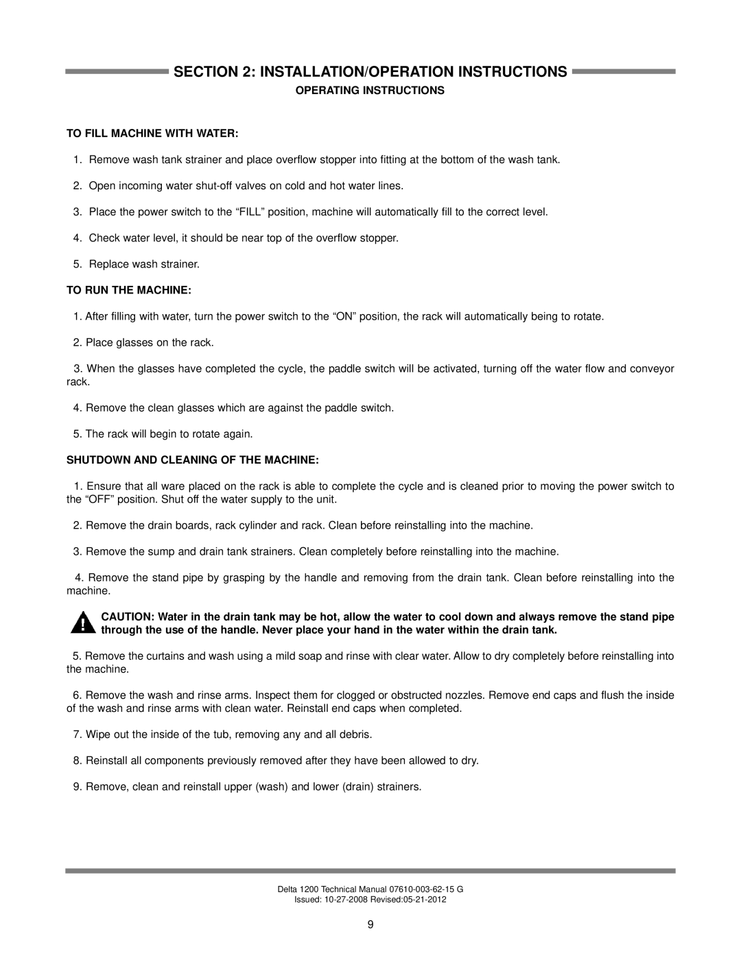 Jackson Delta 1200 technical manual Operating Instructions To Fill Machine with Water, To RUN the Machine 