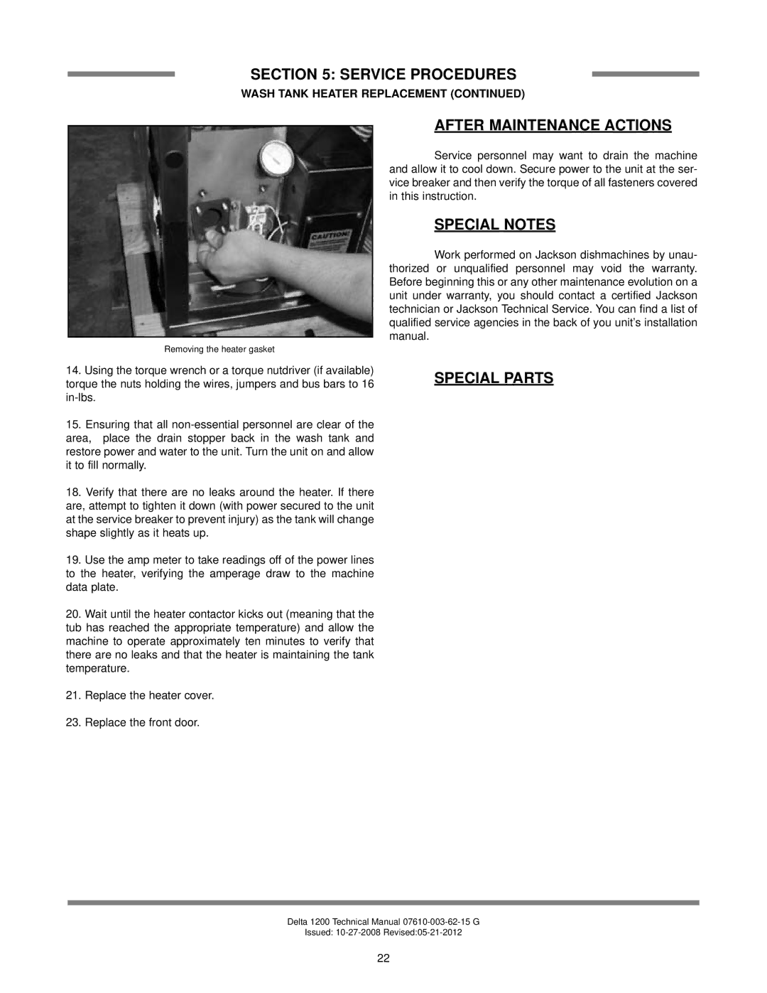 Jackson Chemical Sanitizing Glasswasher Dishmachine Series, Delta 1200 technical manual Removing the heater gasket 