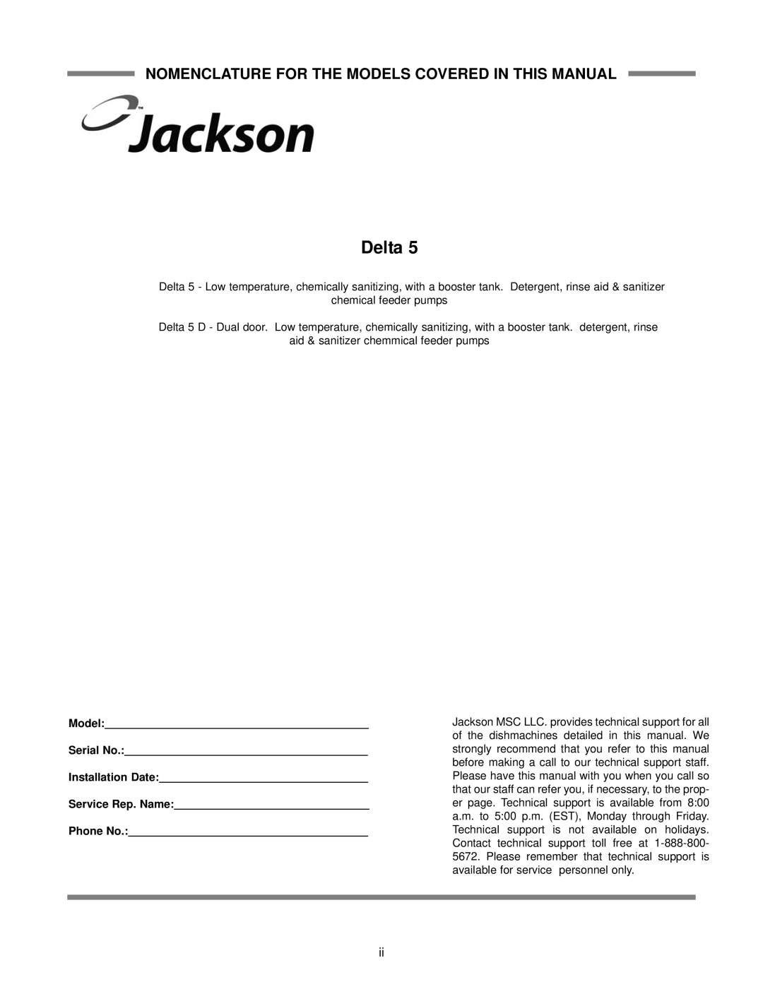 Jackson DELTA 5 D, Delta 5 technical manual Nomenclature for the Models Covered in this Manual 