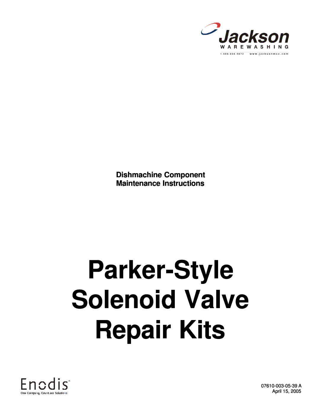 Jackson Dishmachine Component manual Parker-Style Solenoid Valve Repair Kits 