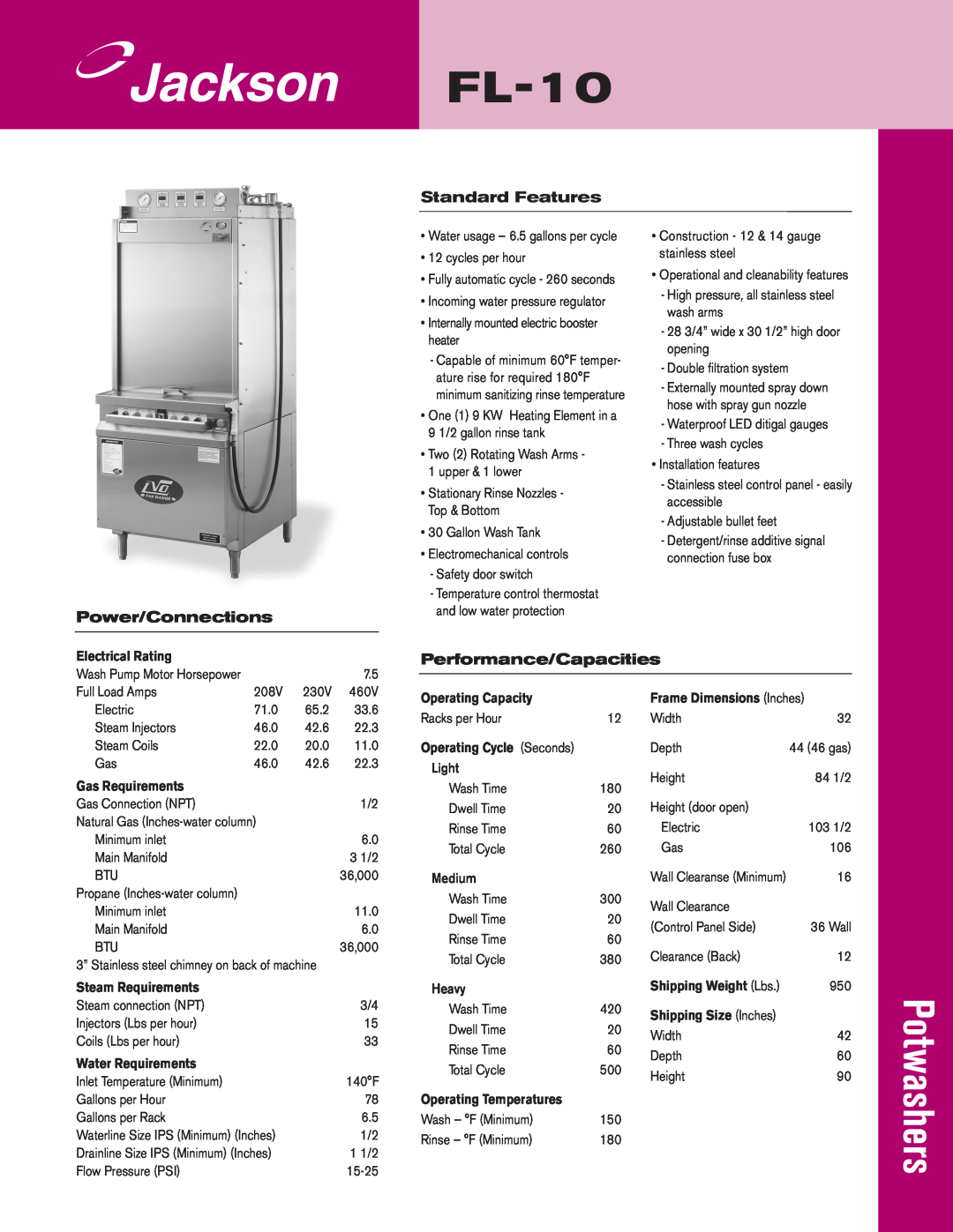 Jackson FL-10 dimensions Standard Features, Power/Connections, Performance/Capacities, Electrical Rating, Gas Requirements 