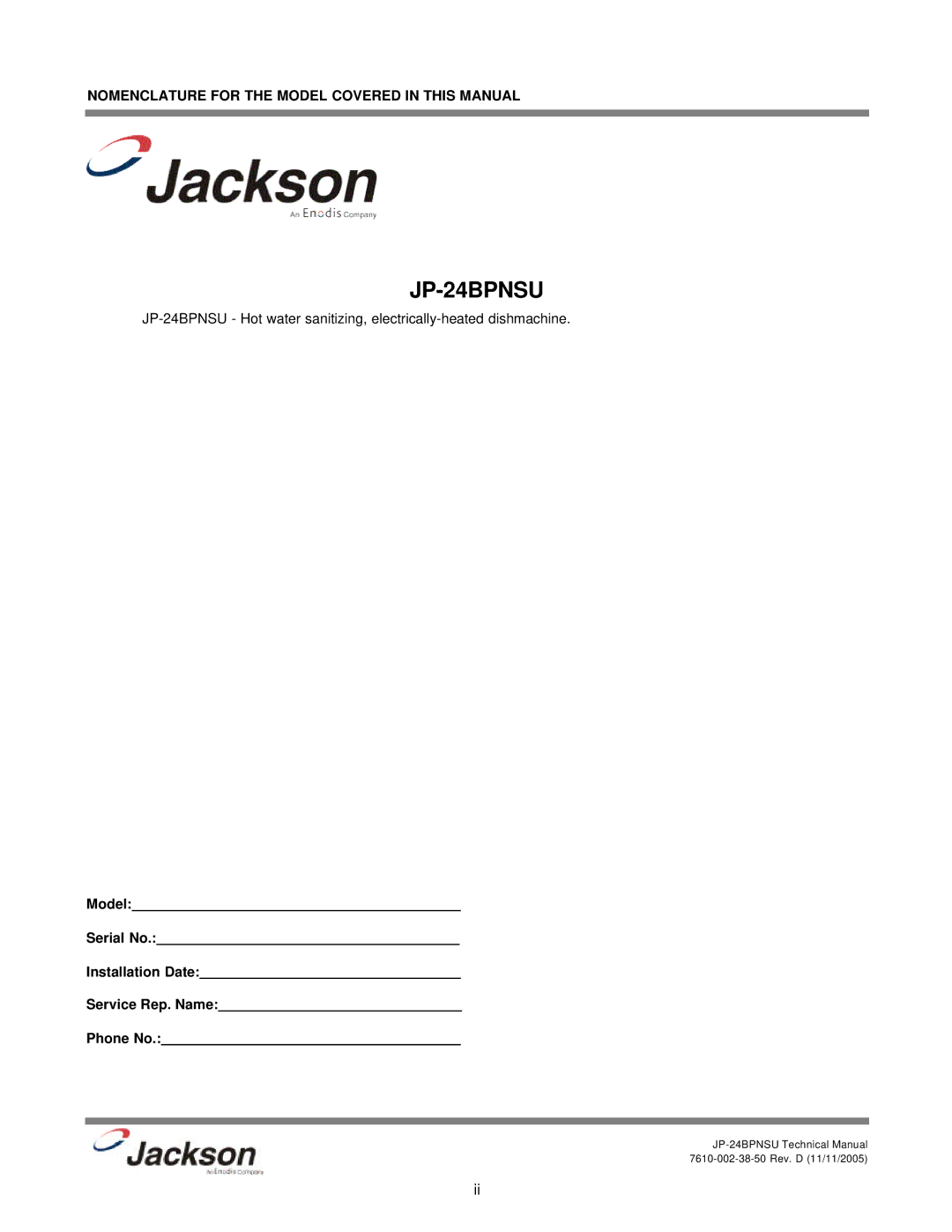 Jackson JP-24BPNSU technical manual Nomenclature for the Model Covered in this Manual 