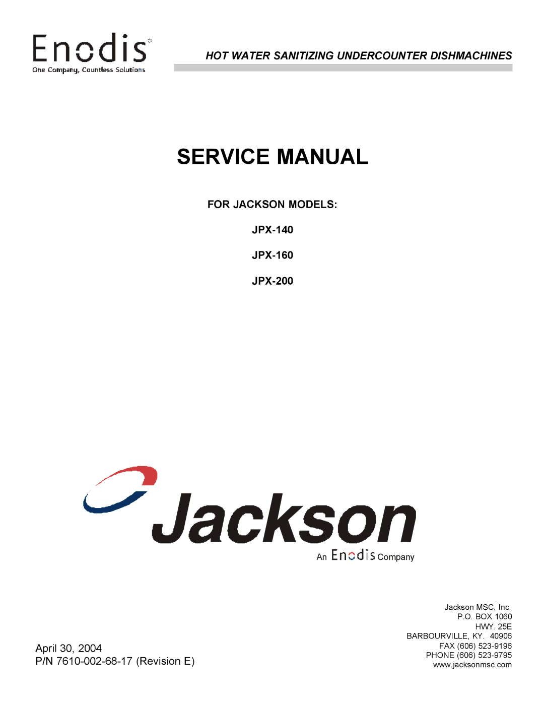 Jackson JPX-160, JPX-200, jpx-140 service manual HOT Water Sanitizing Undercounter Dishmachines 