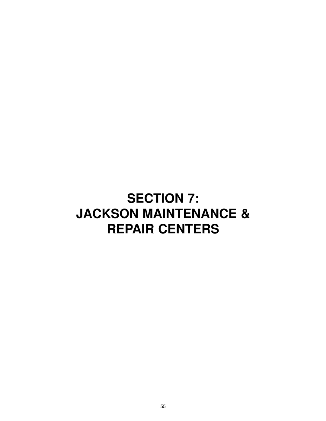 Jackson Tempstar S technical manual Section Jackson Maintenance Repair Centers 