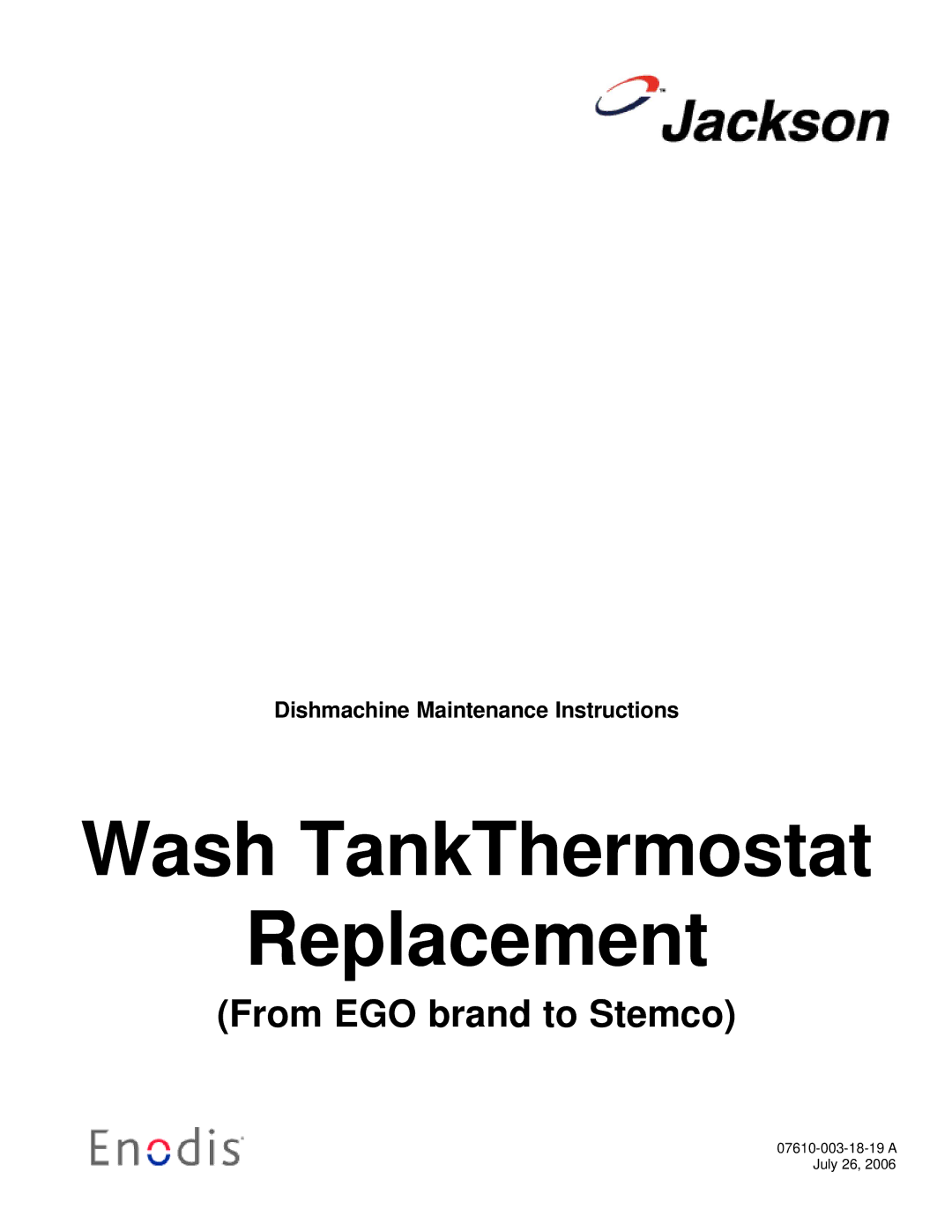 Jackson wash tank thermostat replacement, 07310-003-18-19 A manual Wash TankThermostat Replacement 