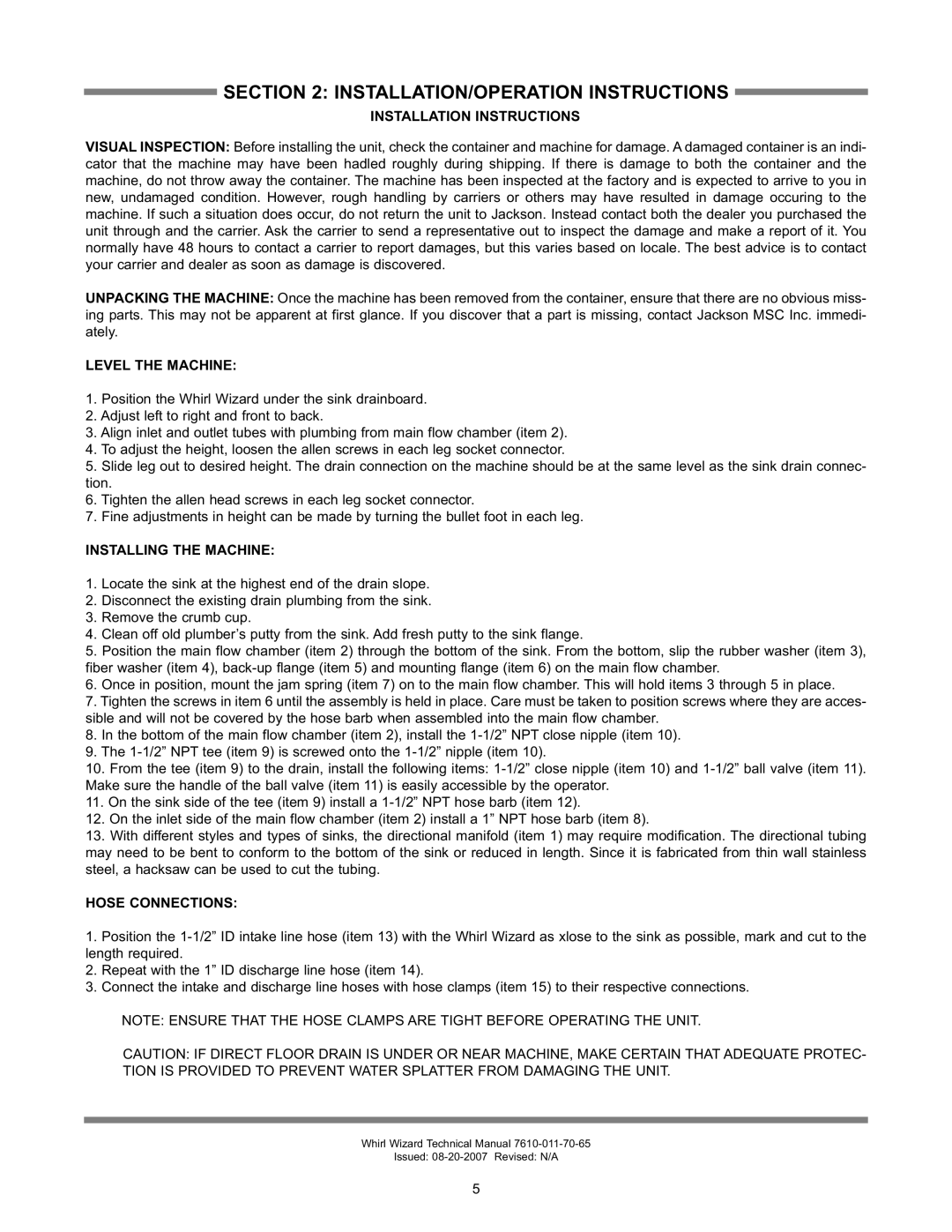 Jackson Whirl Wizard INSTALLATION/OPERATION Instructions, Installation Instructions, Level the Machine, Hose Connections 