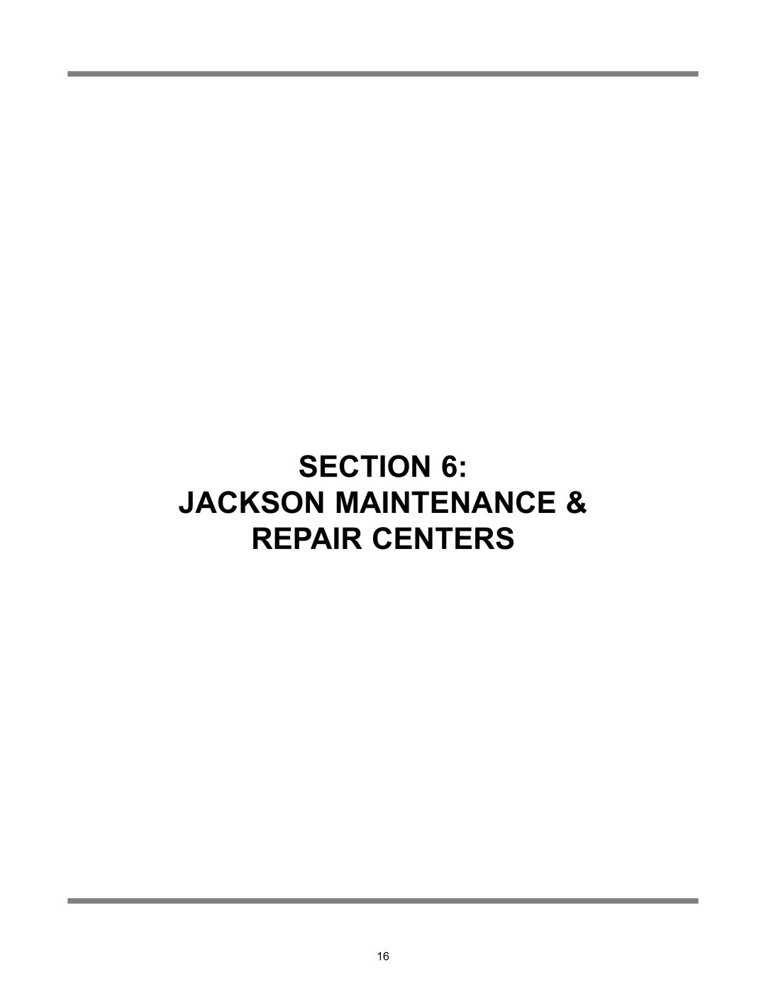 Jackson Whirl Wizard technical manual Section Jackson Maintenance & Repair Centers 