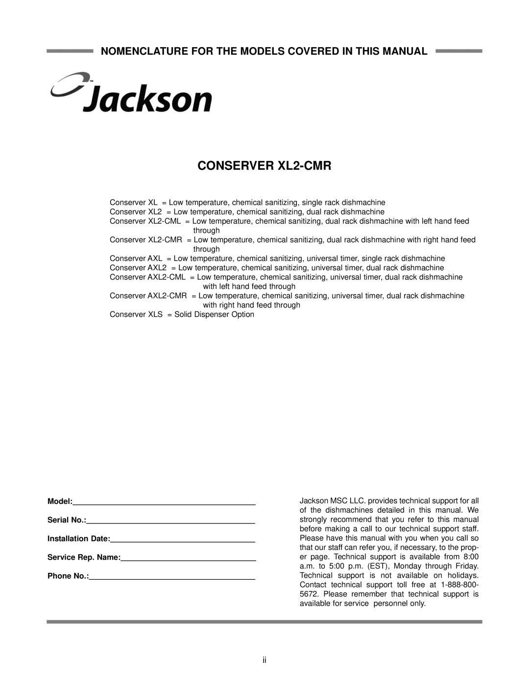 Jackson AXL2-CMR, AXL2-CML technical manual Nomenclature for the Models Covered in this Manual 