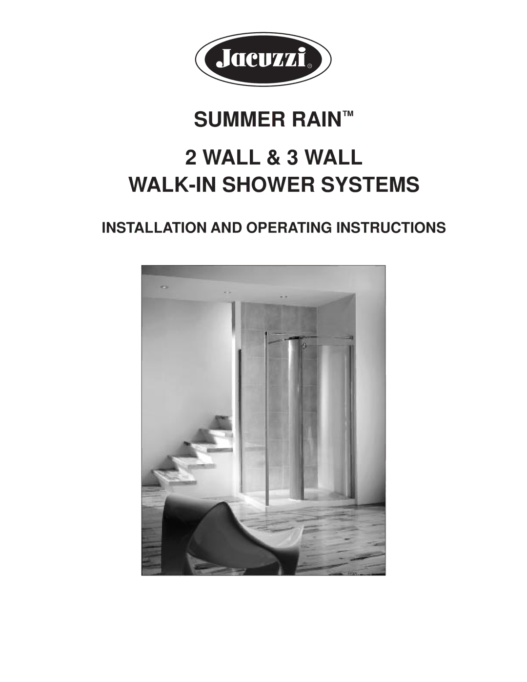 Jacuzzi 2 Wall and 3 Wall manual Summer Rain Wall & 3 Wall WALK-IN Shower Systems 