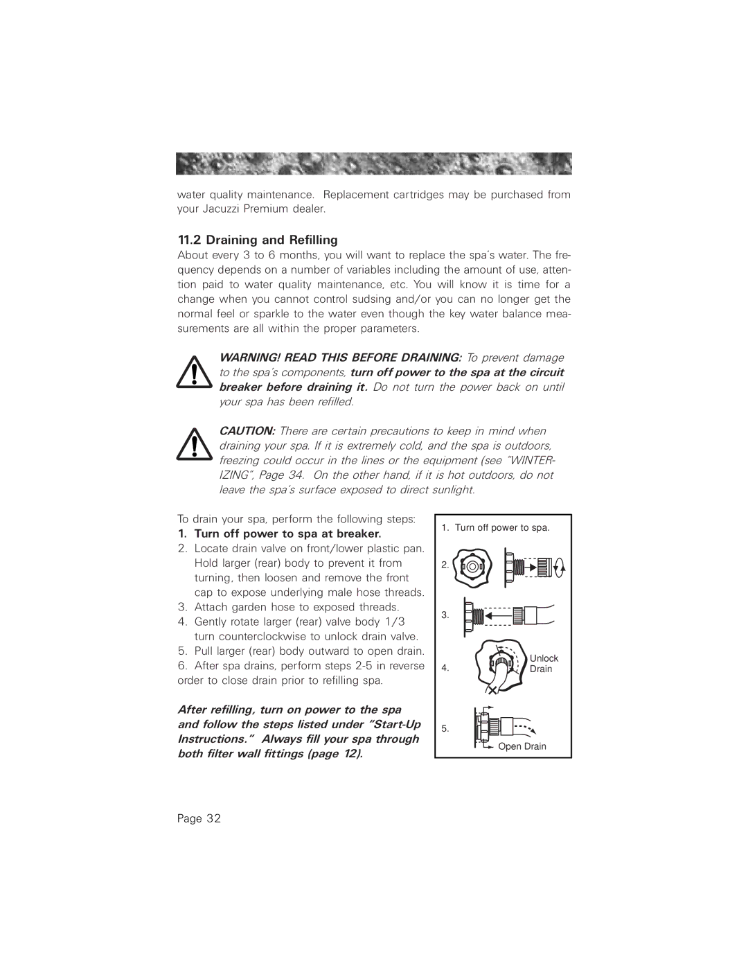 Jacuzzi 2003+ owner manual Draining and Refilling, Turn off power to spa at breaker 