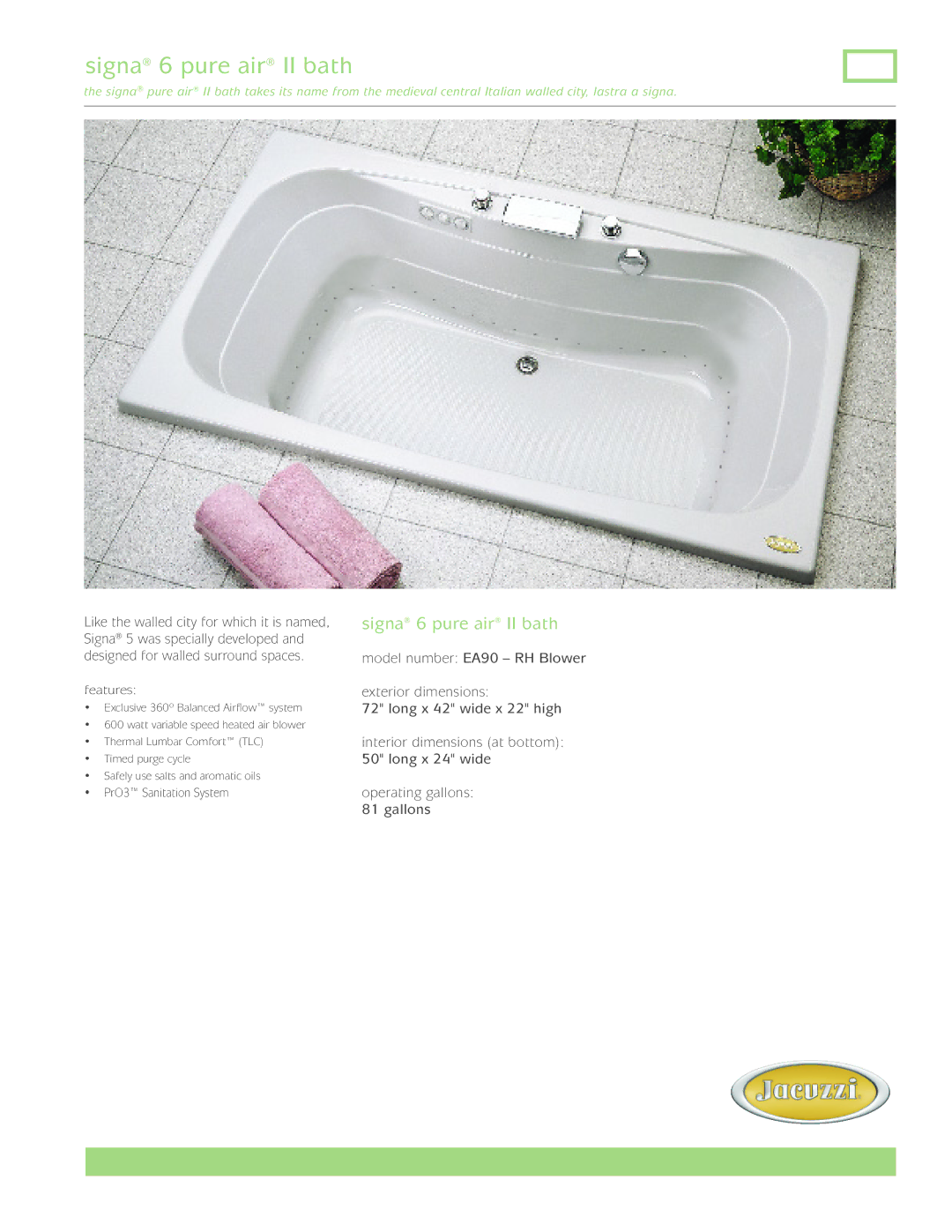 Jacuzzi EA90 dimensions Signa 6 pure air II bath 