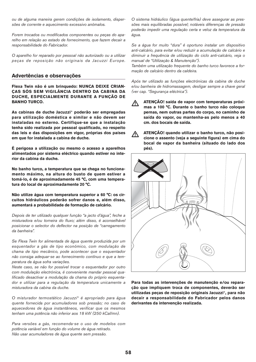 Jacuzzi ELT 10 installation manual Advertências e observações, Flexa Twin não é um brinquedo Nunca Deixe Crian 