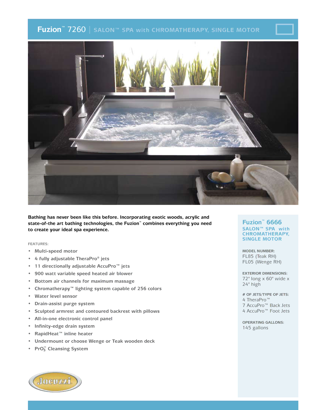 Jacuzzi FL85, FL05 dimensions Fuzion 7260 salon spa with chromatherapy, single motor 