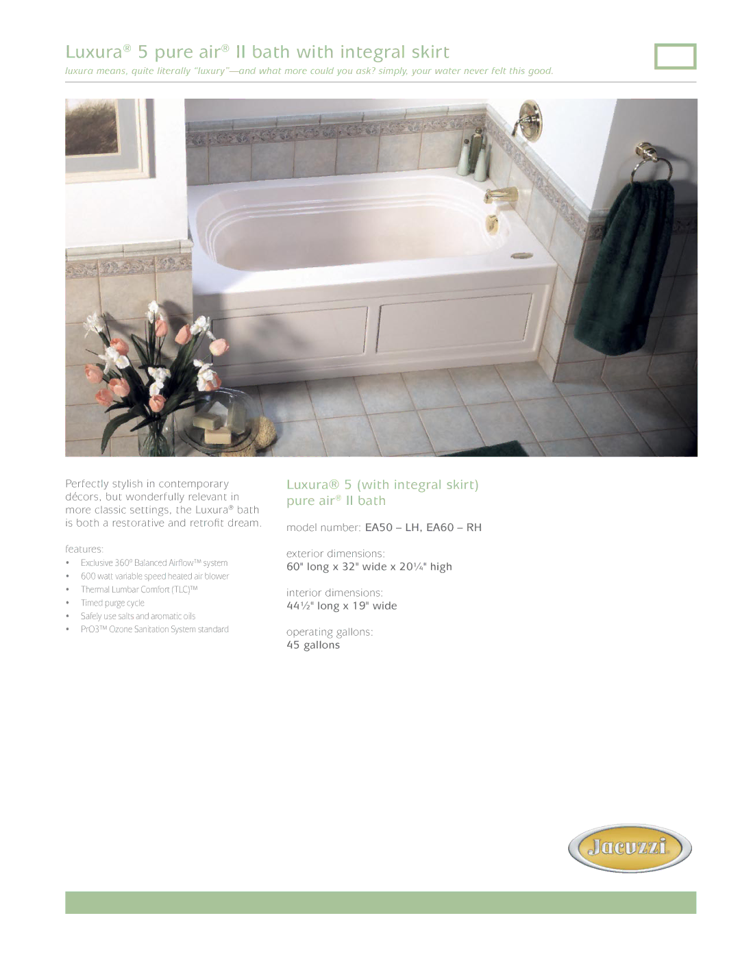 Jacuzzi FQ76 dimensions Luxura 5 pure air II bath with integral skirt 