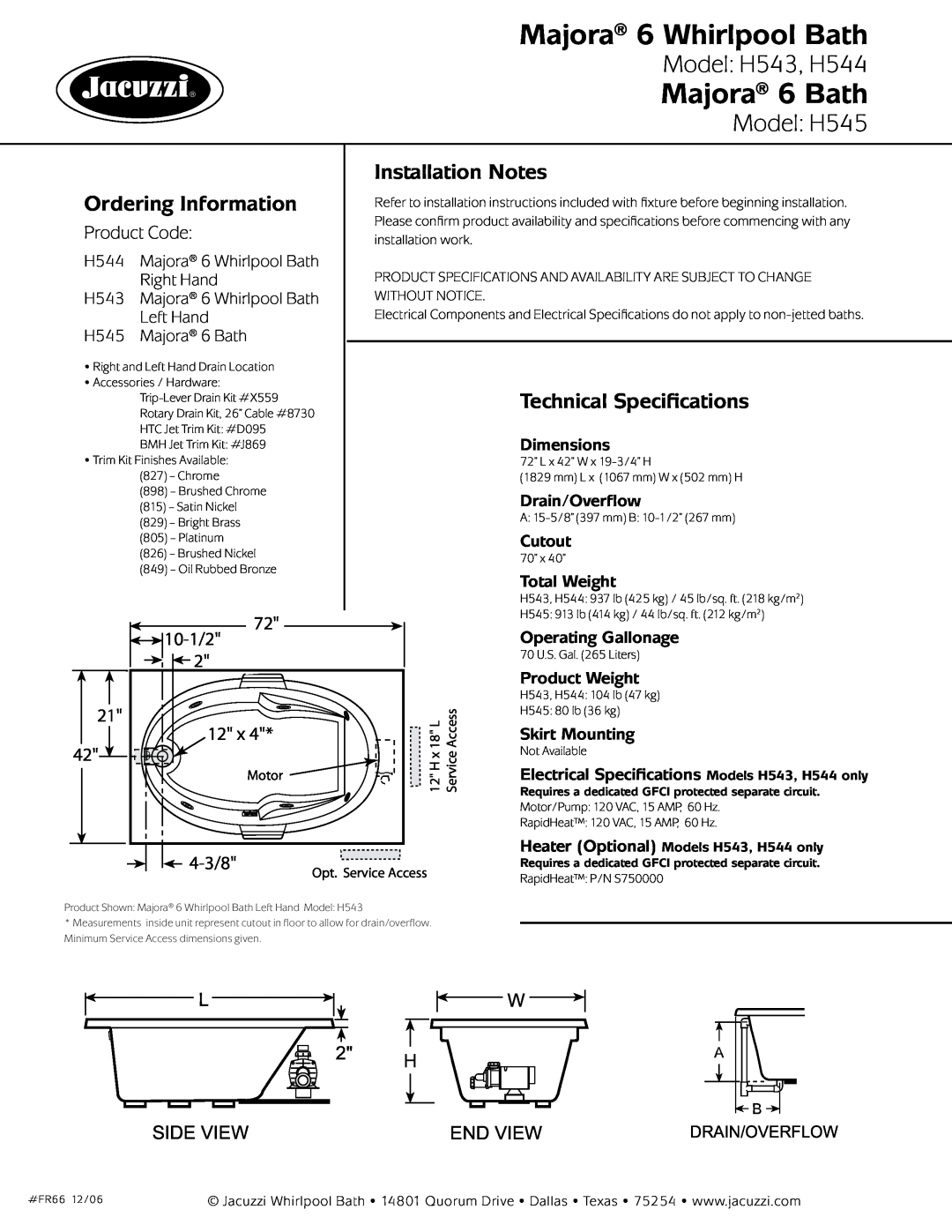 Jacuzzi FR66 dimensions Majora 6 Whirlpool Bath, Majora 6 Bath, Model H543, H544, Model H545, Installation Notes 
