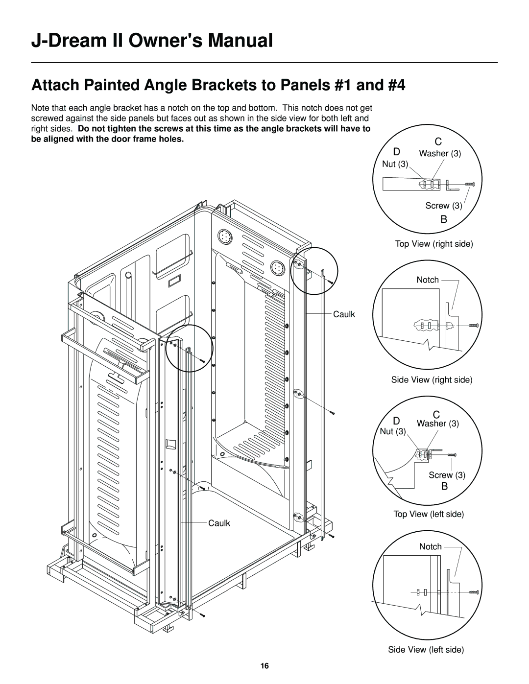 Jacuzzi J-DREAM II owner manual Attach Painted Angle Brackets to Panels #1 and #4 