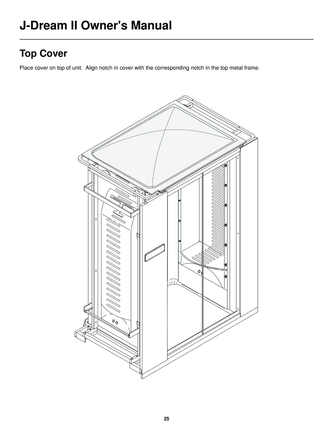 Jacuzzi J-DREAM II owner manual Top Cover 