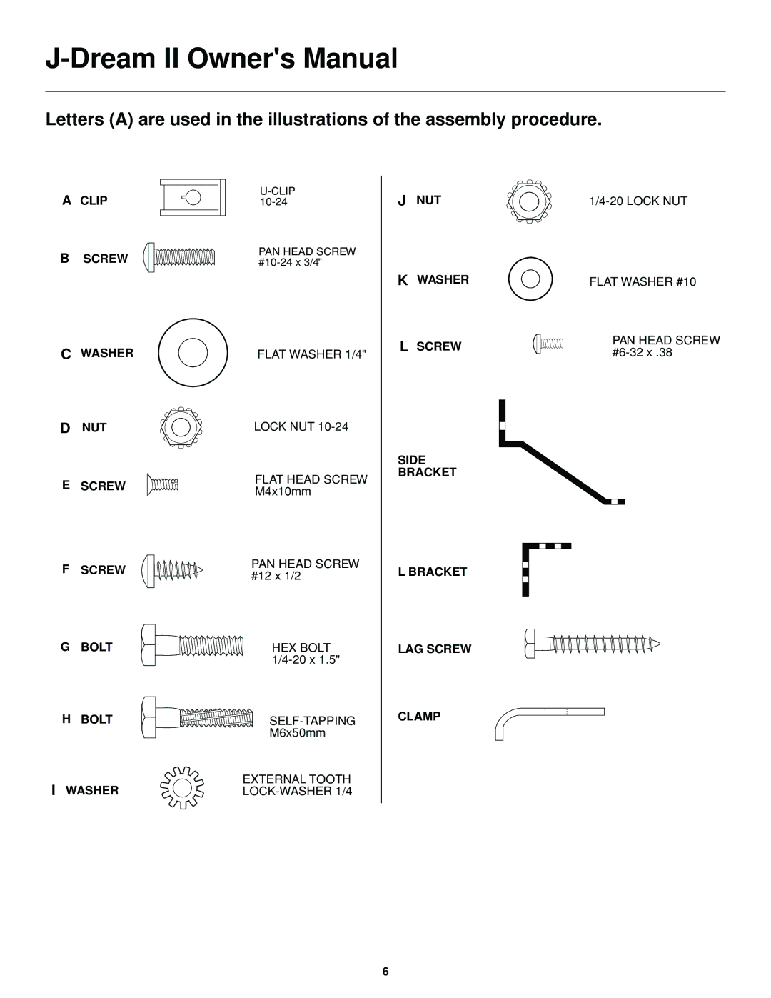 Jacuzzi J-DREAM II owner manual NUT Washer Screw Side Bracket LAG Screw Clamp 