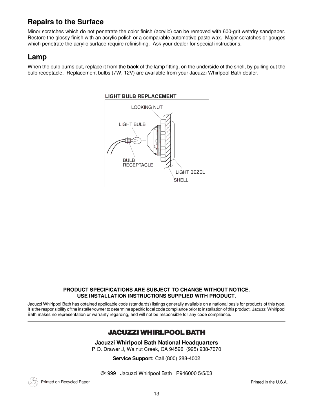 Jacuzzi J-SHA manual Repairs to the Surface, Lamp 