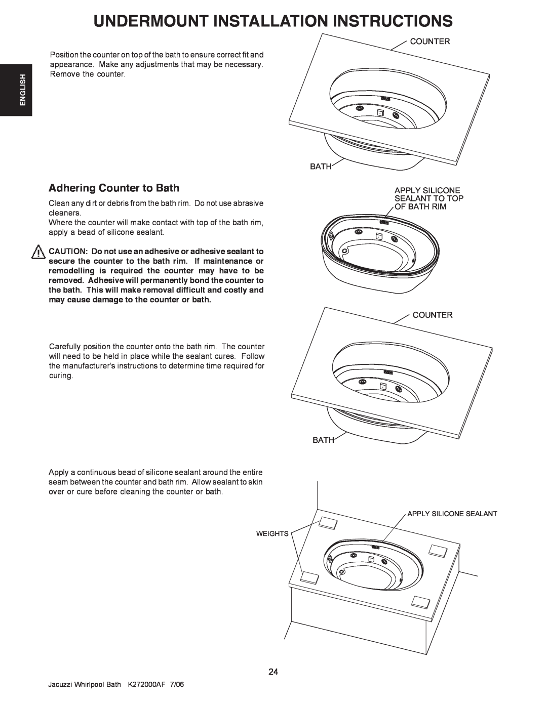 Jacuzzi K272000AF 7/06 Adhering Counter to Bath, Undermount Installation Instructions, Apply Silicone Sealant Weights 