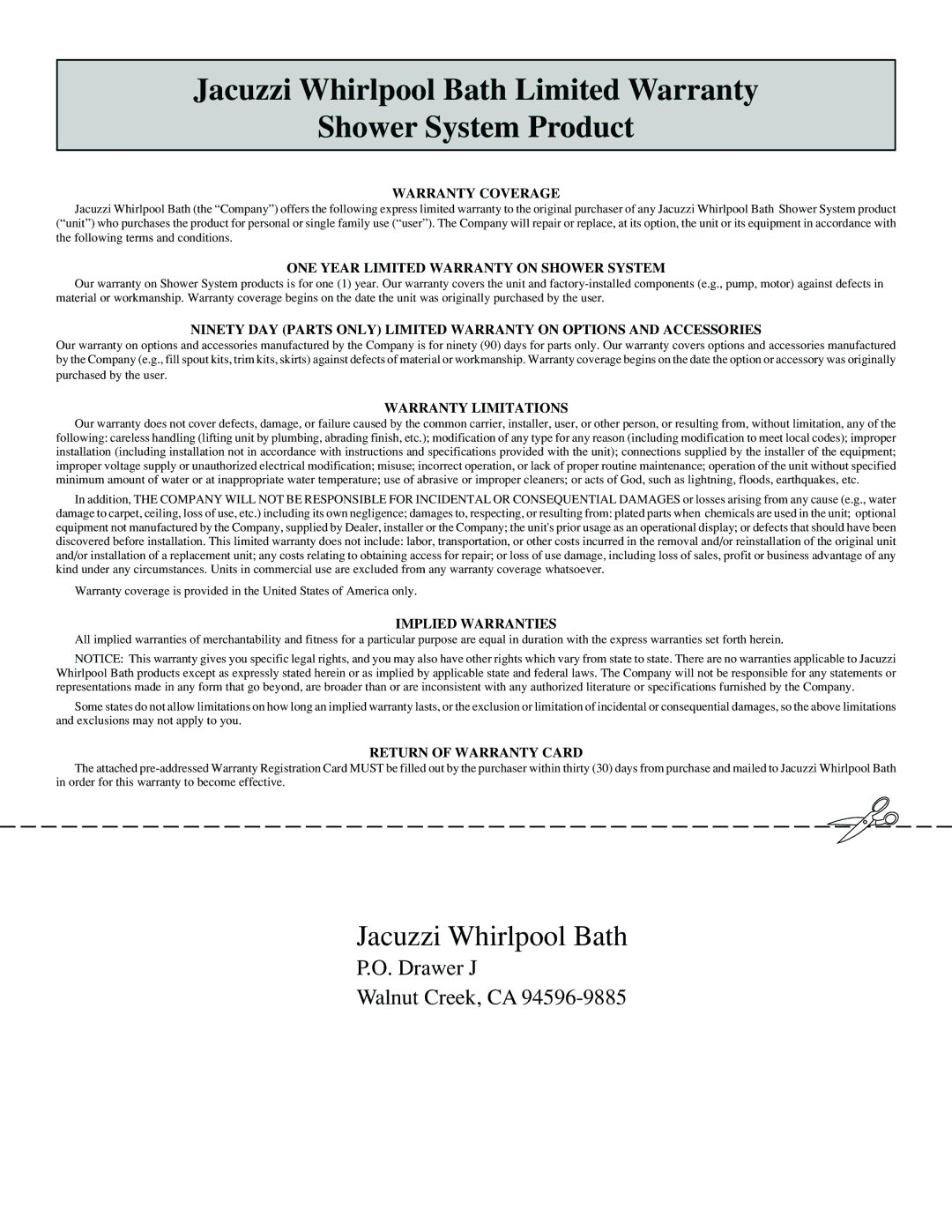 Jacuzzi Neo Angle Shower System Warranty Coverage, ONE Year Limited Warranty on Shower System, Warranty Limitations 