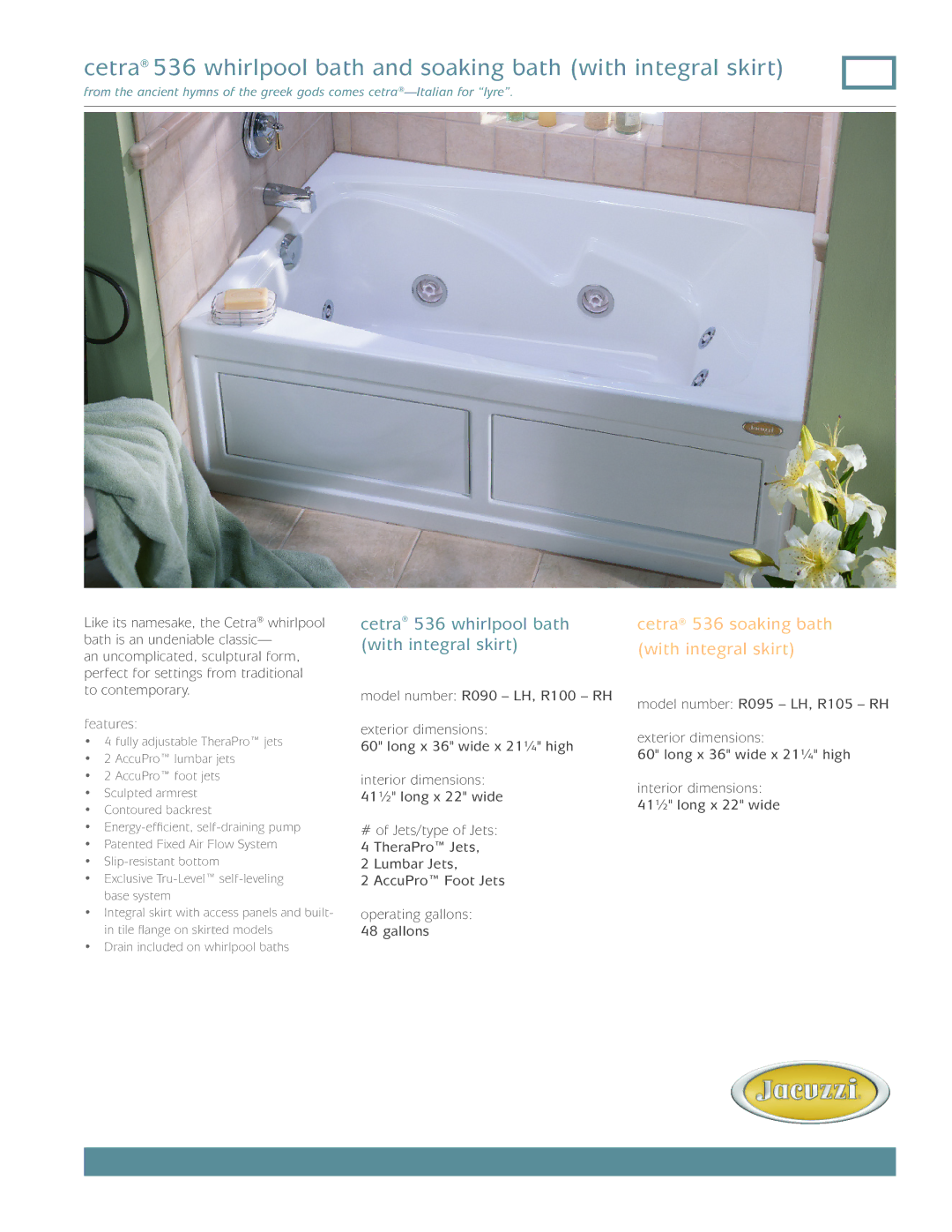 Jacuzzi R100-RH, R105-RH, R095-LH, R090-LH dimensions Cetra 536 soaking bath 