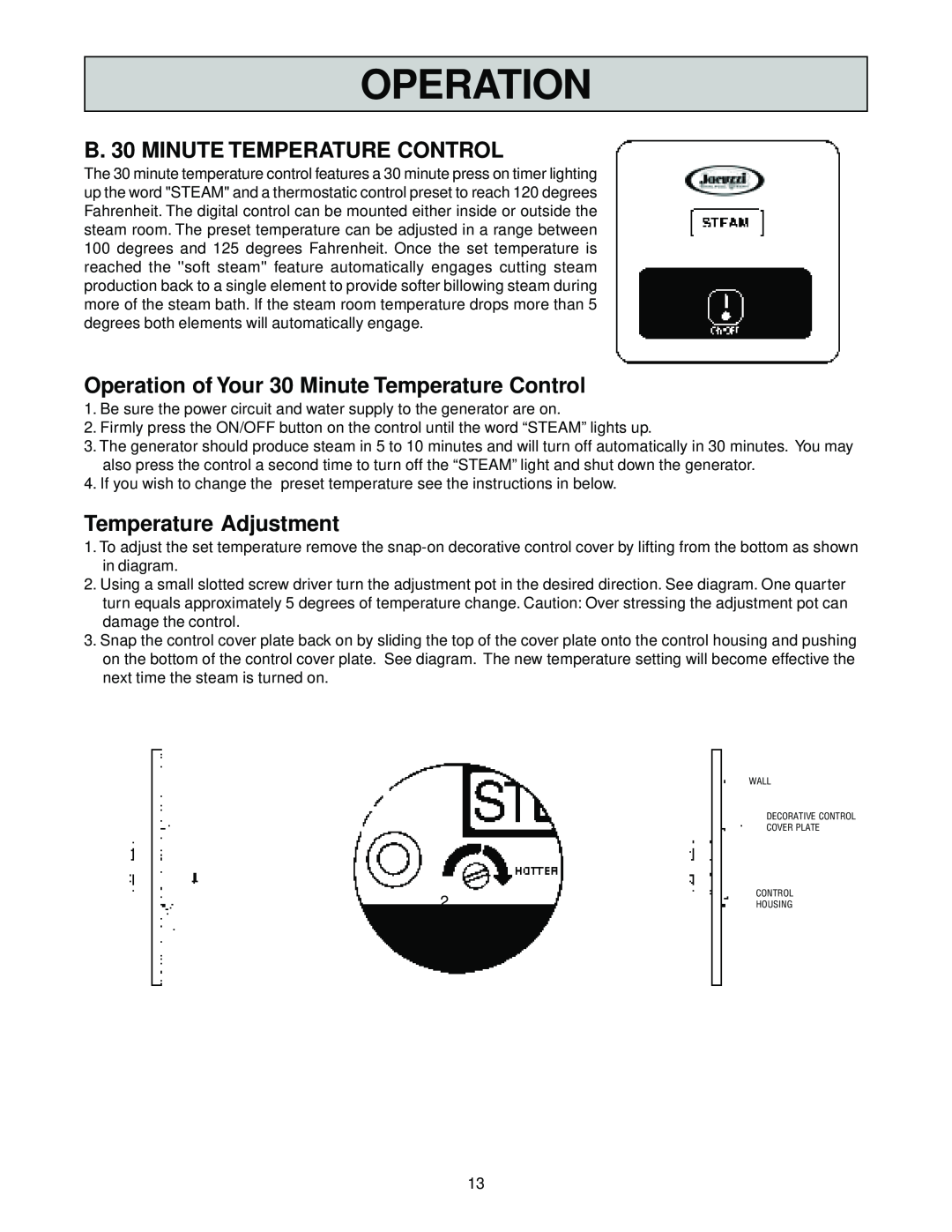 Jacuzzi SteamPro manual B. 30 MINUTE TEMPERATURE CONTROL, Operation of Your 30 Minute Temperature Control 