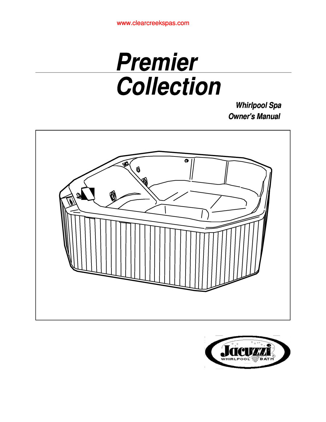 Jacuzzi owner manual Premier Collection, Whirlpool Spa Owners Manual 