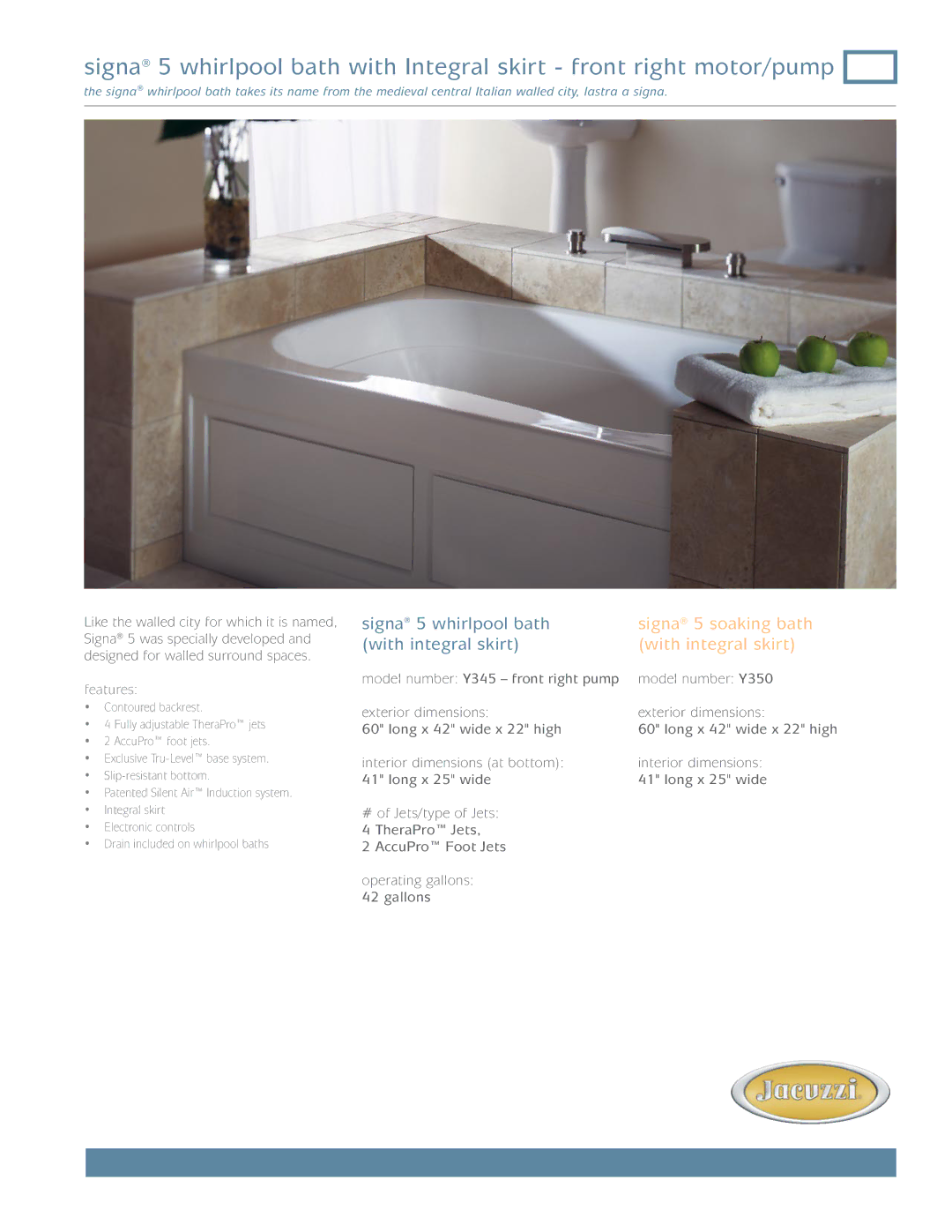 Jacuzzi Y345 dimensions Signa 5 soaking bath 