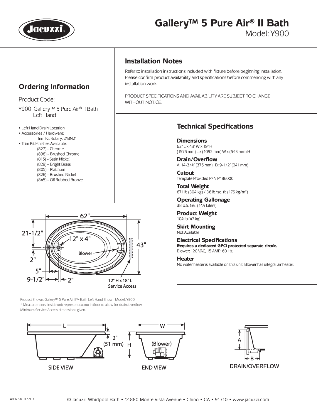 Jacuzzi Gallery 5 Pure Air II Bath, Model Y900, Ordering Information, Installation Notes, Technical Speciﬁcations 