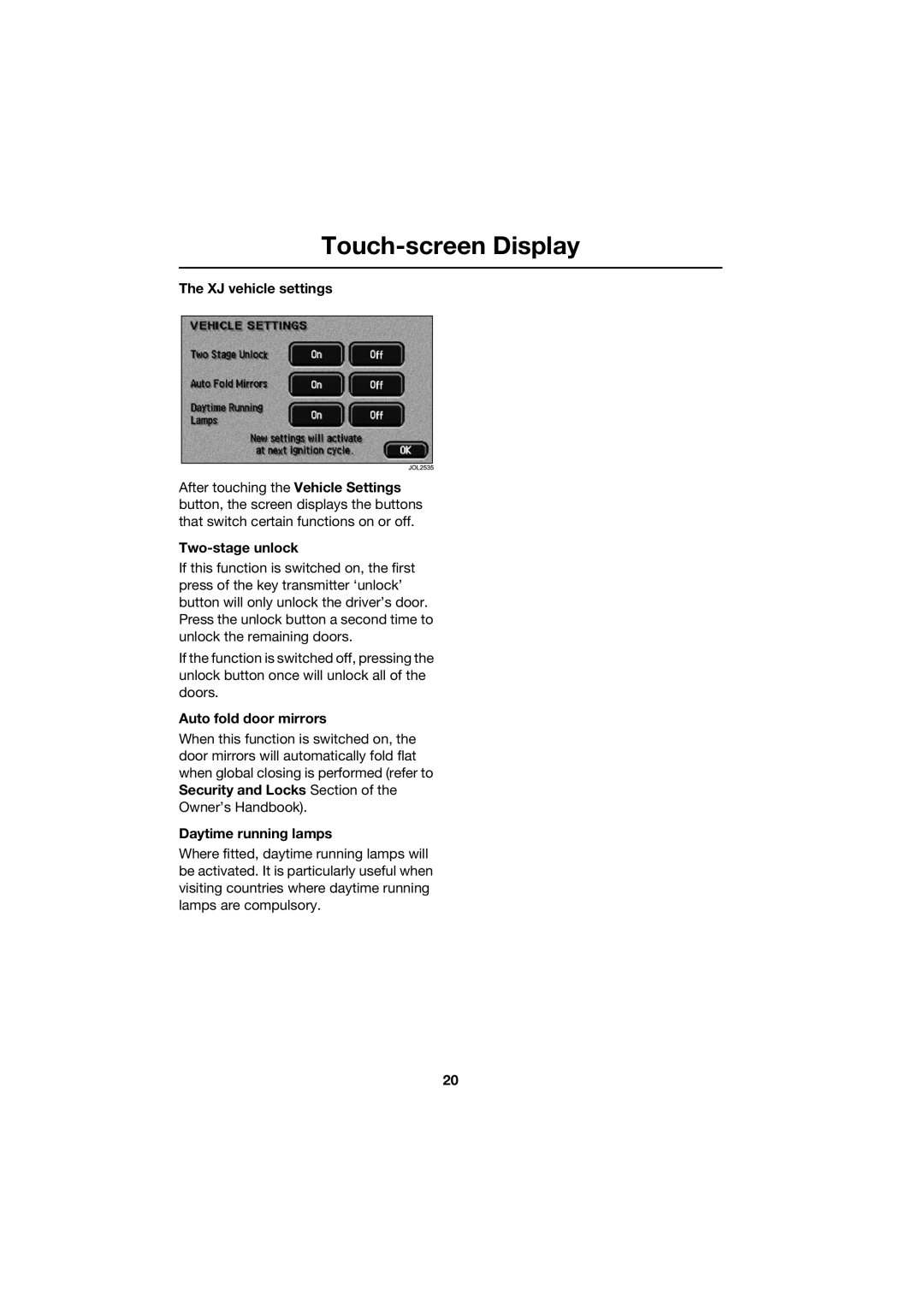 Jaguar JJM 18 42 26 701 manual XJ vehicle settings, Two-stage unlock, Auto fold door mirrors, Daytime running lamps 