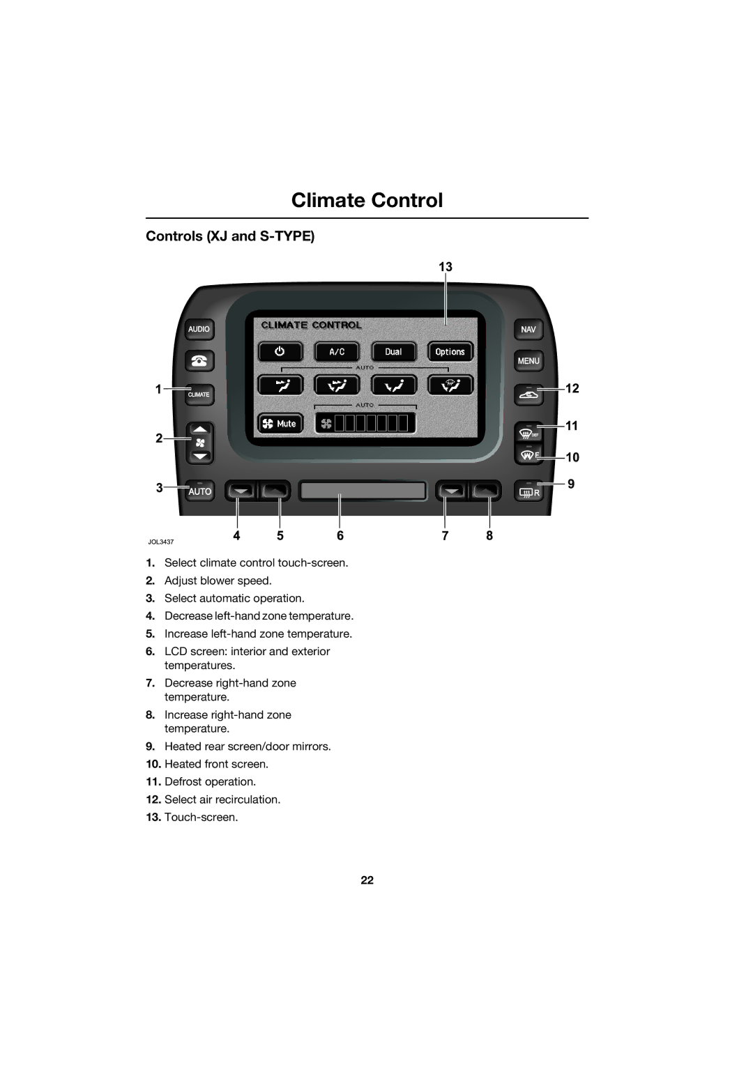 Jaguar JJM 18 42 26 701 manual Controls XJ and S-TYPE 