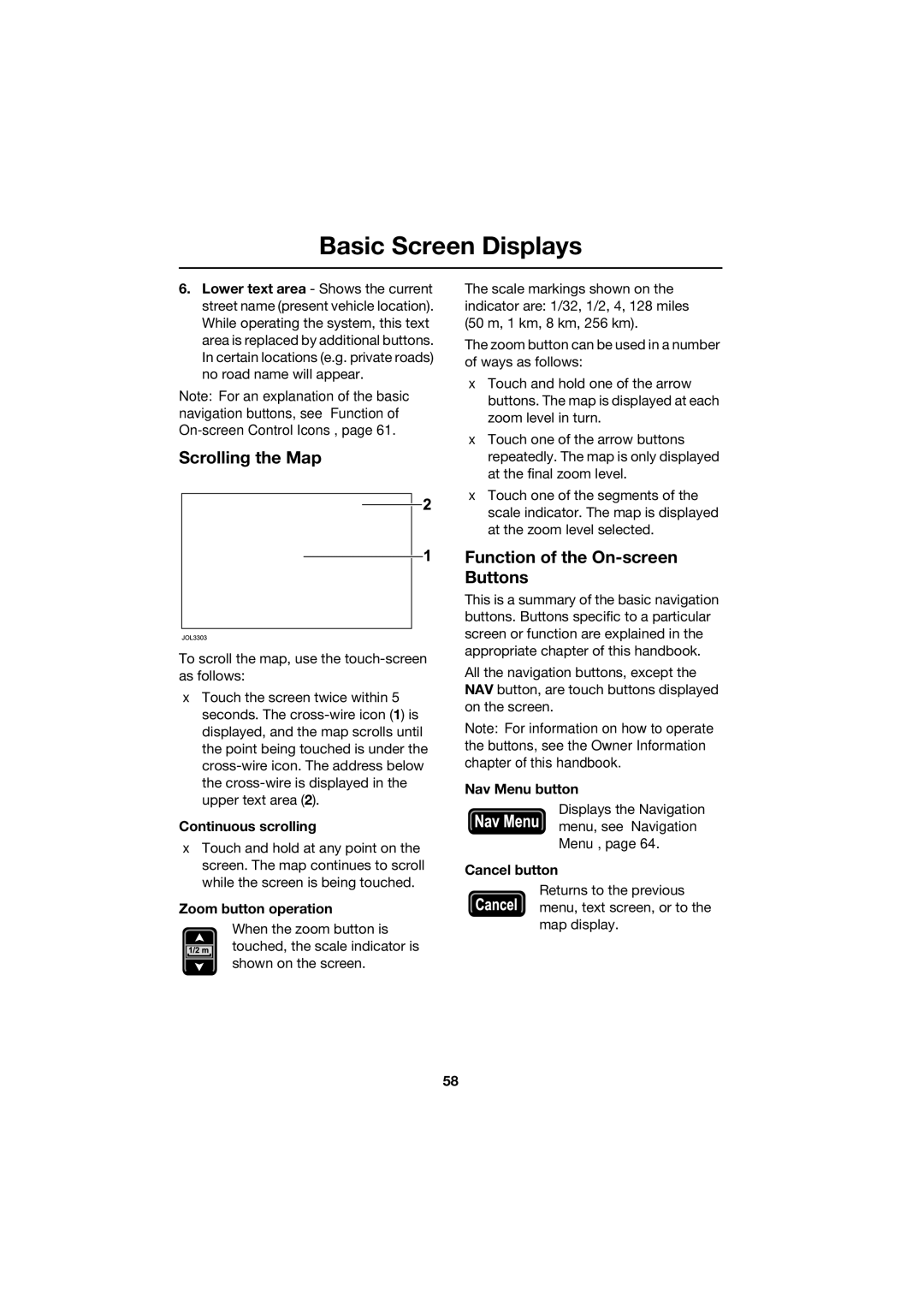 Jaguar JJM 18 42 26 701 manual Scrolling the Map, Function of the On-screen Buttons 