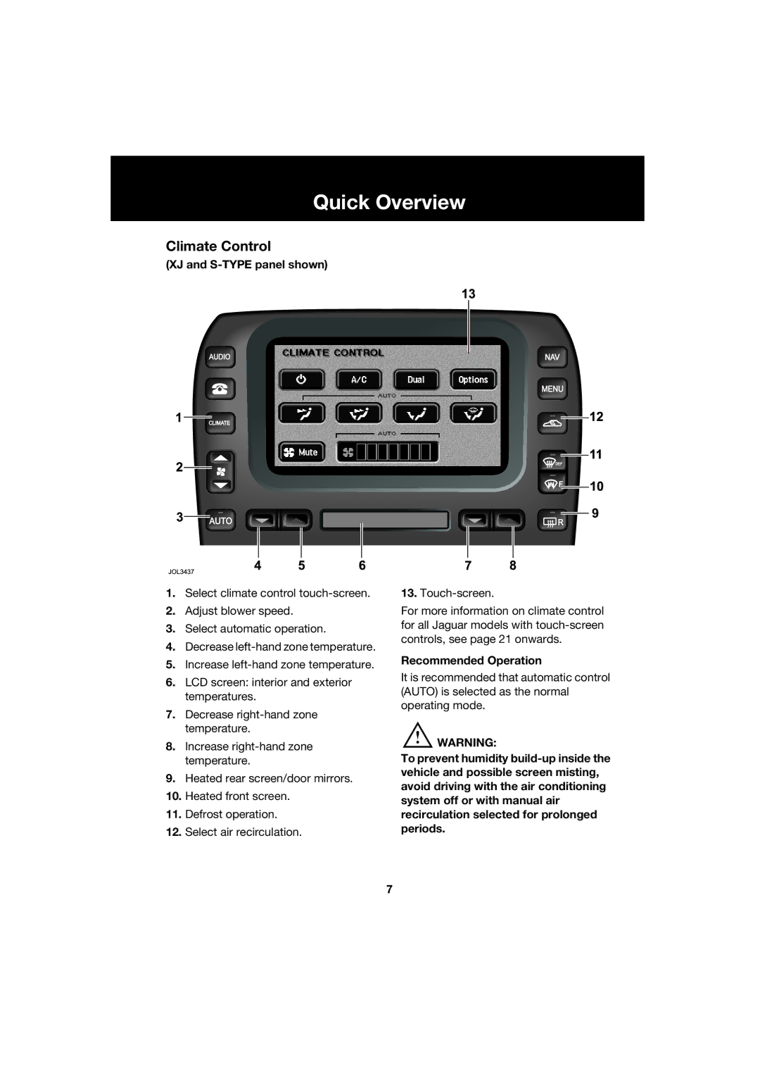 Jaguar JJM 18 42 26 701 manual XJ and S-TYPE panel shown, Recommended Operation 