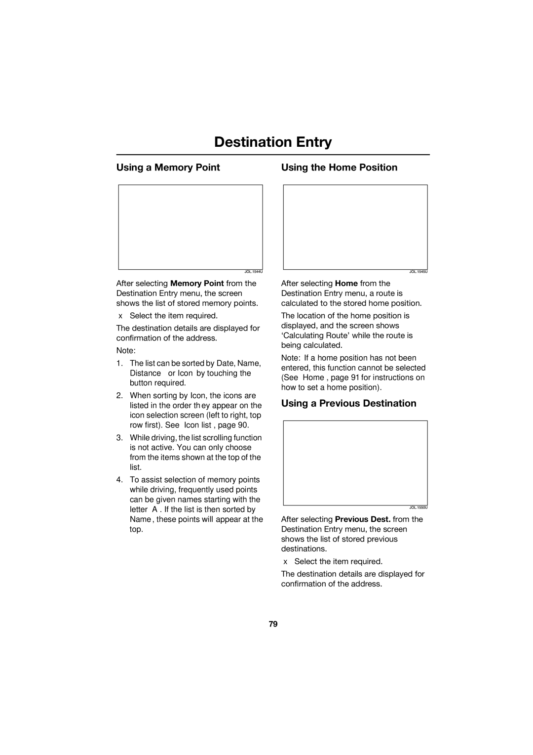 Jaguar JJM 18 42 26 701 manual Using a Memory Point Using the Home Position, Using a Previous Destination 