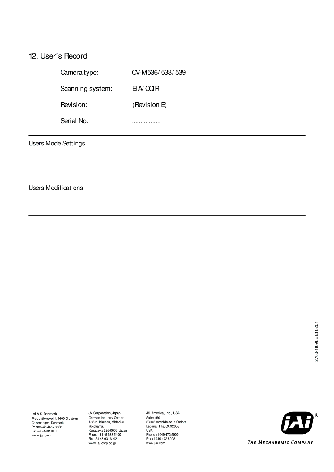 JAI CV-M539, CV-M538 User’s Record, Camera type CV-M536/538/539 Scanning system, Revision Revision E Serial No 