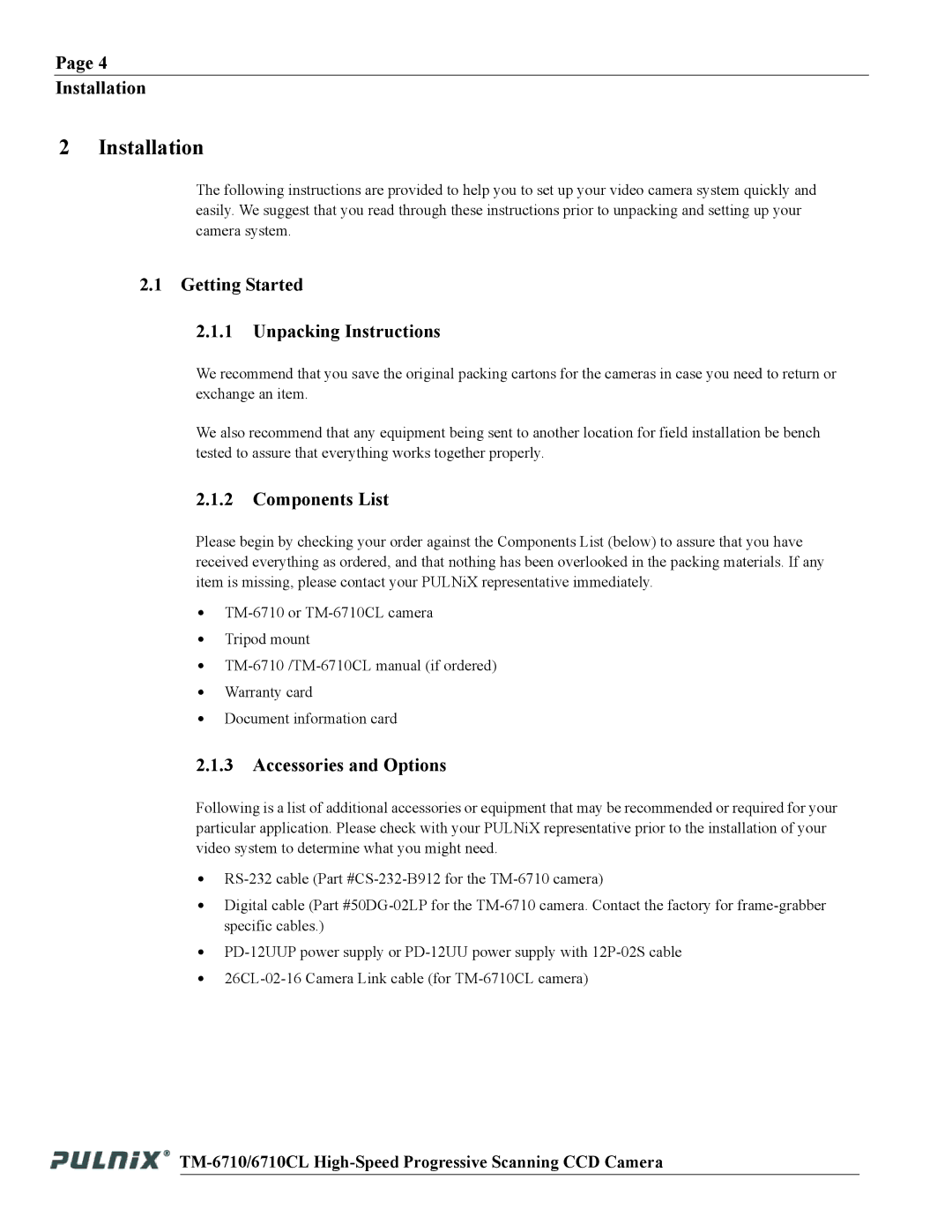 JAI TM-6710 operation manual Installation, Getting Started Unpacking Instructions, Components List, Accessories and Options 