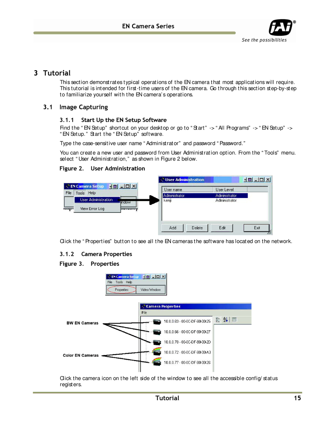 JAI TS(C)-4032EN, TS(C)-2076EN, TS(C)-1327EN Tutorial, Image Capturing, Start Up the EN Setup Software, Camera Properties 