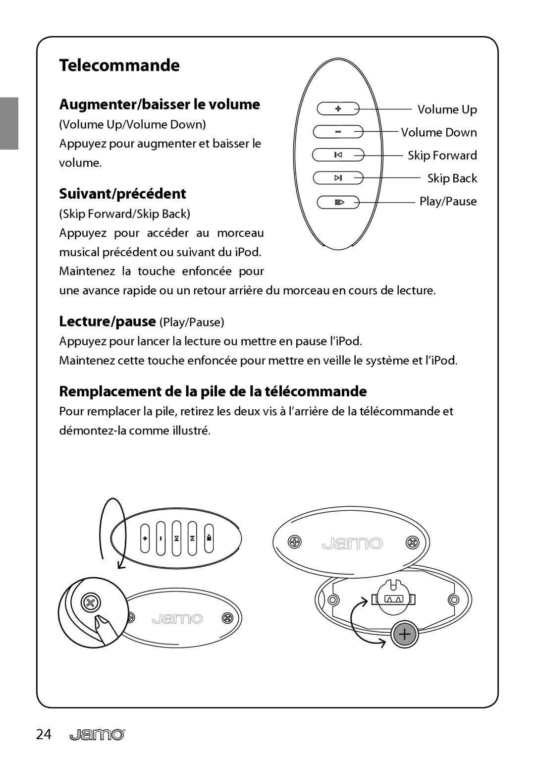 JAMO I300 manual Telecommande, Augmenter/baisser le volume, Suivant/précédent, Lecture/pause Play/Pause 