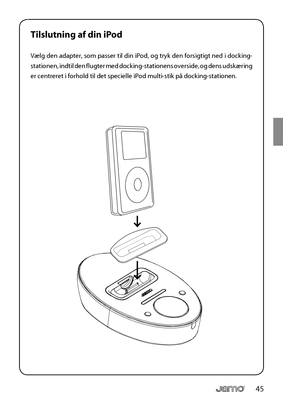 JAMO I300 manual Tilslutning af din iPod 