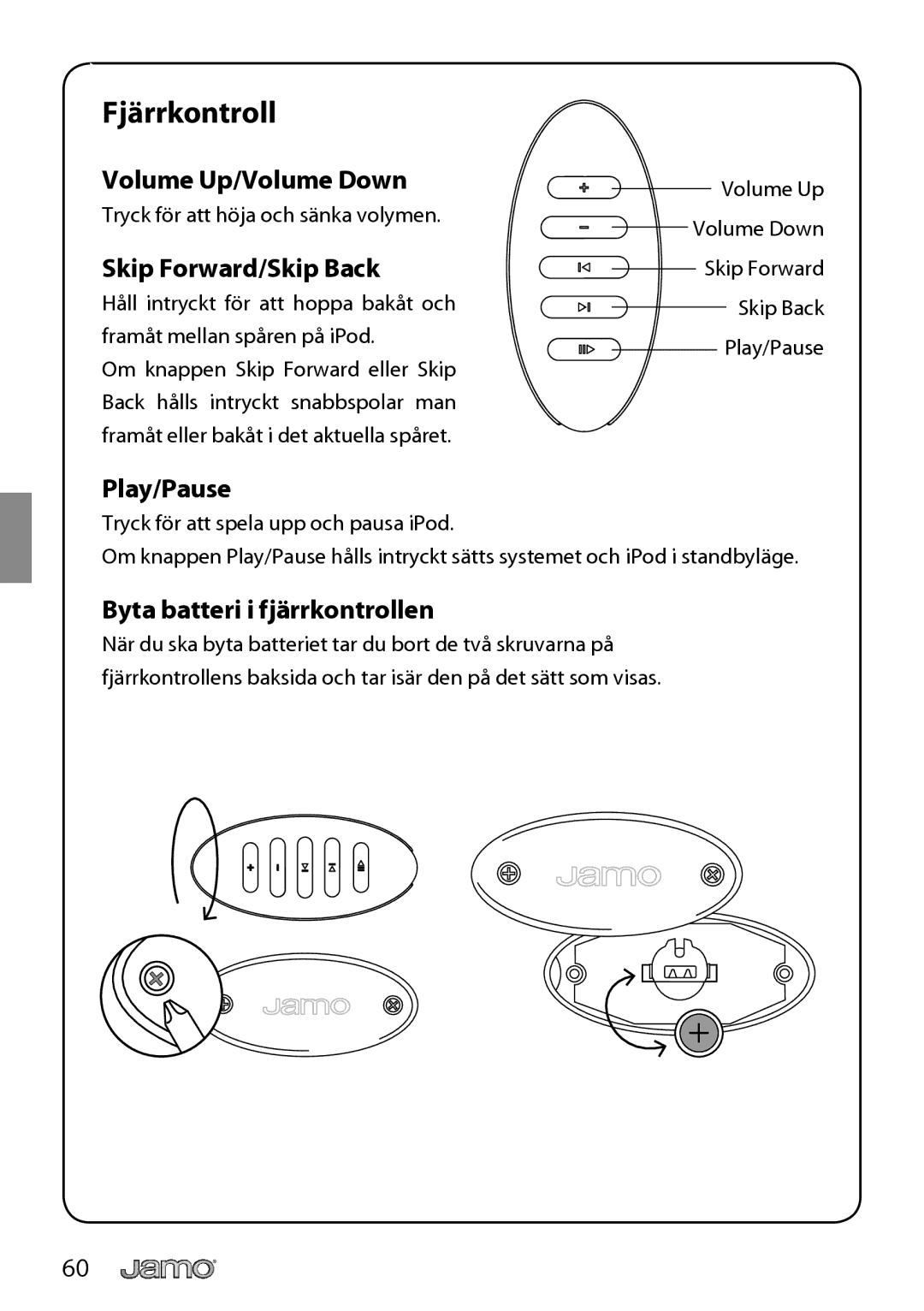 JAMO I300 manual Fjärrkontroll, Byta batteri i fjärrkontrollen 